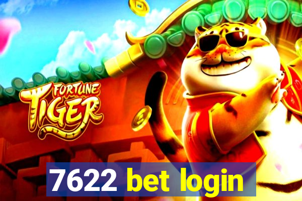 7622 bet login